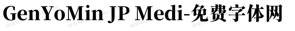 GenYoMin JP Medi字体转换